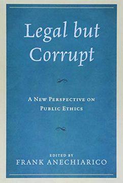 portada Legal but Corrupt: A new Perspective on Public Ethics (in English)