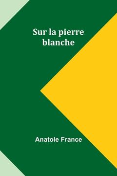 portada Sur la pierre blanche (in French)