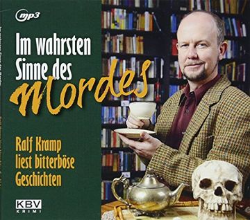 portada Im Wahrsten Sinne des Mordes: Ralf Kramp Liest Bitterböse Geschichten (Kbv-Hörbuch) (en Alemán)