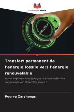 portada Transfert permanent de l'énergie fossile vers l'énergie renouvelable (en Francés)