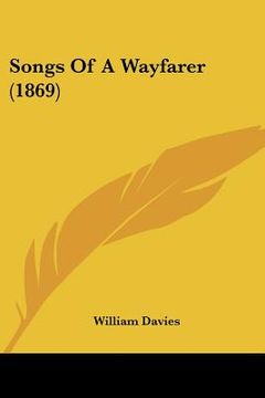 portada songs of a wayfarer (1869) (en Inglés)