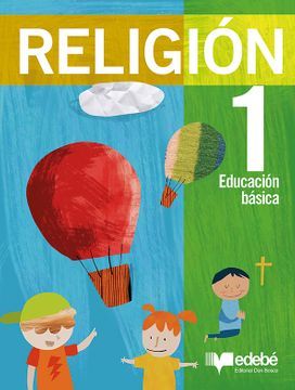 portada Religión 1º Básico, Nueva Edición 2015 (in Spanish)