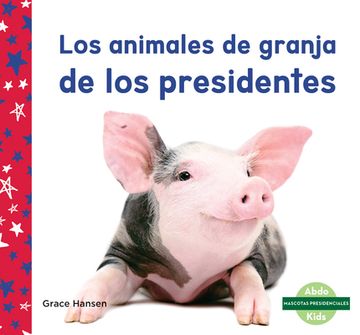 portada Los Animales de Granja de los Presidentes