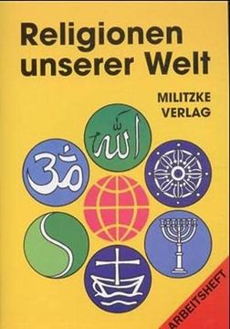 portada Religionen Unserer Welt. Ihre Bedeutung in Geschichte, Kultur und Alltag: Religionen Unserer Welt, Arbeitsheft (en Alemán)