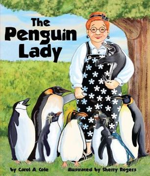 The Penguin Lady (en Inglés)