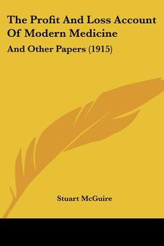 portada the profit and loss account of modern medicine: and other papers (1915) (en Inglés)