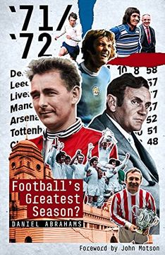 portada 71/72: Football's Greatest Season? (en Inglés)