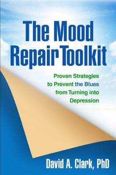 portada The Mood Repair Toolkit: Proven Strategies to Prevent the Blues From Turning Into Depression (en Inglés)
