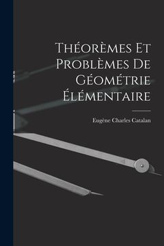 portada Théorèmes Et Problèmes De Géométrie Élémentaire (in French)