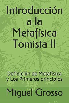 portada Introducción a la Metafísica Tomista ii: Definición de Metafísica y los Primeros Principios (el Pensamiento de Santo Tomás de Aquino) (in Spanish)