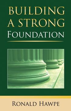 portada Building a Strong Foundation (Back to the Basics) (in English)