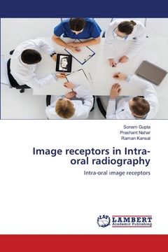 portada Image receptors in Intra-oral radiography (en Inglés)