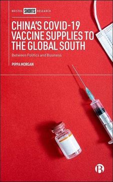 portada China’S Covid-19 Vaccine Supplies to the Global South: Between Politics and Business 