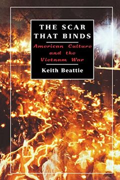 portada The Scar That Binds: American Culture and the Vietnam war (en Inglés)