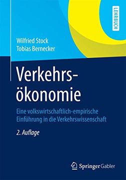 portada Verkehrsökonomie: Eine Volkswirtschaftlich-Empirische Einführung in die Verkehrswissenschaft (in German)
