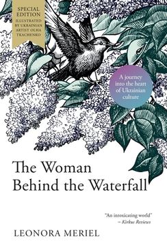 portada The Woman Behind the Waterfall: A Celebration of Ukrainian Culture (en Inglés)