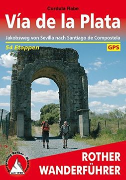 portada Vía de la Plata, Jakobsweg von Sevilla nach Santiago de Compostela. 54 etappen. Rother. (en Alemán)