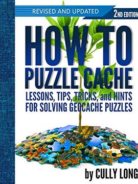 portada How to Puzzle Cache, Second Edition (en Inglés)