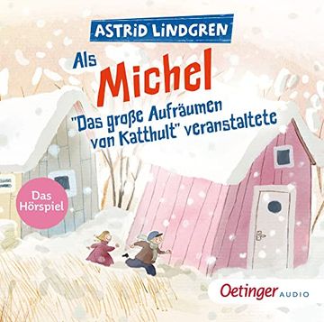 portada Als Michel "Das Große Aufräumen von Katthult" Veranstaltete: Das Hörspiel (Michel aus Lönneberga) (en Alemán)