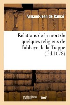 portada Relations de La Mort de Quelques Religieux de L Abbaye de La Trappe (Religion) (French Edition)