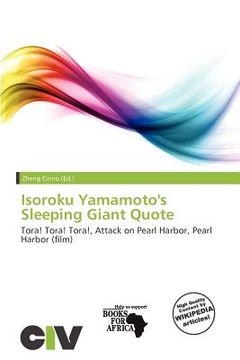 isoroku yamamoto's sleeping giant quote (en Inglés)