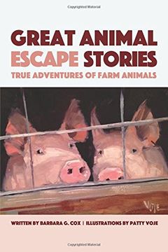 portada Great Animal Escape Stories: True Adventures of Farm Animals