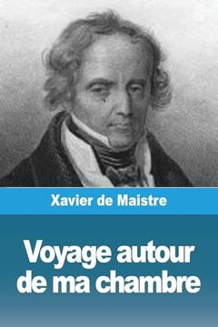 portada Voyage Autour de ma Chambre (en Francés)