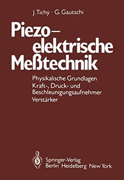 portada Piezoelektrische Meßtechnik: Physikalische Grundlagen, Kraft-, Druck- und Beschleunigungsaufnehmer, Verstärker (en Alemán)