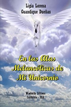 portada En las alas melancólicas de mi Unicornio (Spanish Edition)