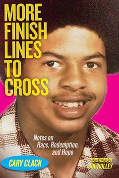 portada More Finish Lines to Cross: Notes on Race, Redemption, and Hope (en Inglés)