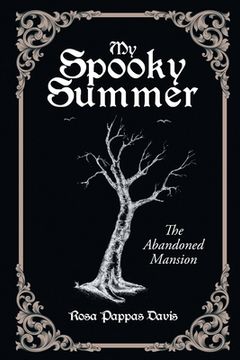 portada My Spooky Summer: The Abandoned Mansion (en Inglés)