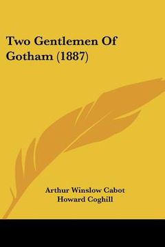 portada two gentlemen of gotham (1887) (en Inglés)