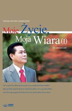 portada Moje 379;ycie, Moja Wiara 8544;: My Life, My Faith 1 (Polish) (Polish Edition)