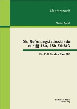 portada Die Befreiungstatbestände der §§ 13a, 13b ErbStG: Ein Fall für das BVerfG? (German Edition)