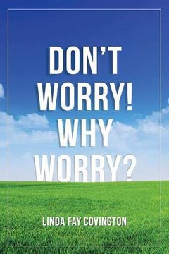 portada Don't Worry! Why Worry? (in English)