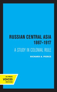 portada Russian Central Asia 1867-1917: A Study in Colonial Rule (en Inglés)