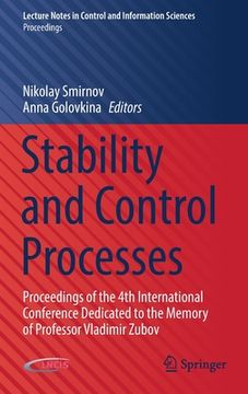 portada Stability and Control Processes: Proceedings of the 4th International Conference Dedicated to the Memory of Professor Vladimir Zubov (en Inglés)