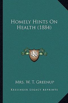 portada homely hints on health (1884) (in English)