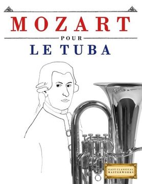 portada Mozart pour le Tuba: 10 pièces faciles pour le Tuba débutant livre