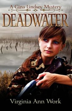 portada Deadwater: A Gina Lindsey Mystery (in English)
