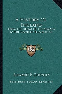 portada a history of england: from the defeat of the armada to the death of elizabeth v2 (en Inglés)