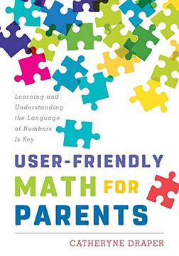 portada User-Friendly Math for Parents: Learning and Understanding the Language of Numbers is key (en Inglés)