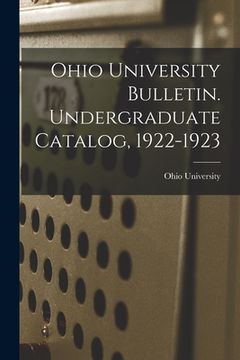 portada Ohio University Bulletin. Undergraduate Catalog, 1922-1923 (en Inglés)