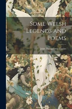 portada Some Welsh Legends and Poems (en Inglés)