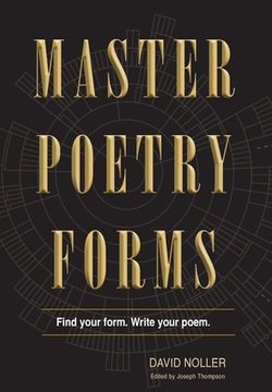 portada Master Poetry Forms: A Friendly Introduction & (nearly) Exhaustive Reference to the Construction & Contents of English-Language Poems (en Inglés)