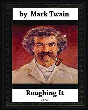 portada Roughing It (1872) by, Mark Twain (World classics) (en Inglés)