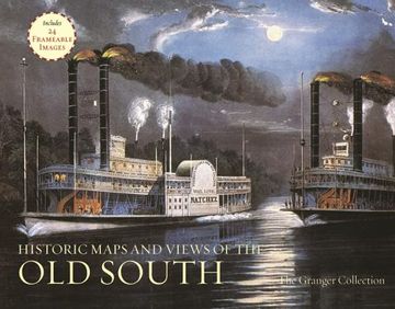 portada Historic Maps and Views of the old South: 24 Frameable Maps and Views (en Inglés)