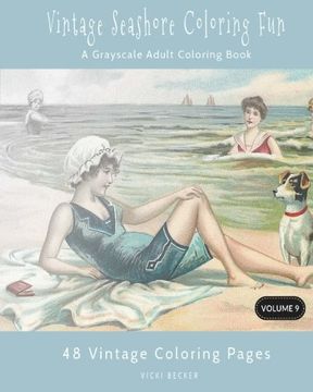 portada Vintage Seashore Coloring Fun: A Grayscale Adult Coloring Book: Volume 9 (Grayscale Coloring Book)