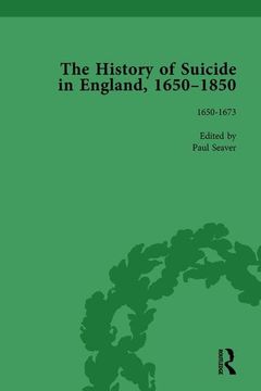 portada The History of Suicide in England, 1650-1850, Part I Vol 1 (en Inglés)