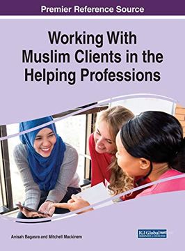 portada Working With Muslim Clients in the Helping Professions (Advances in Religious and Cultural Studies) (en Inglés)
